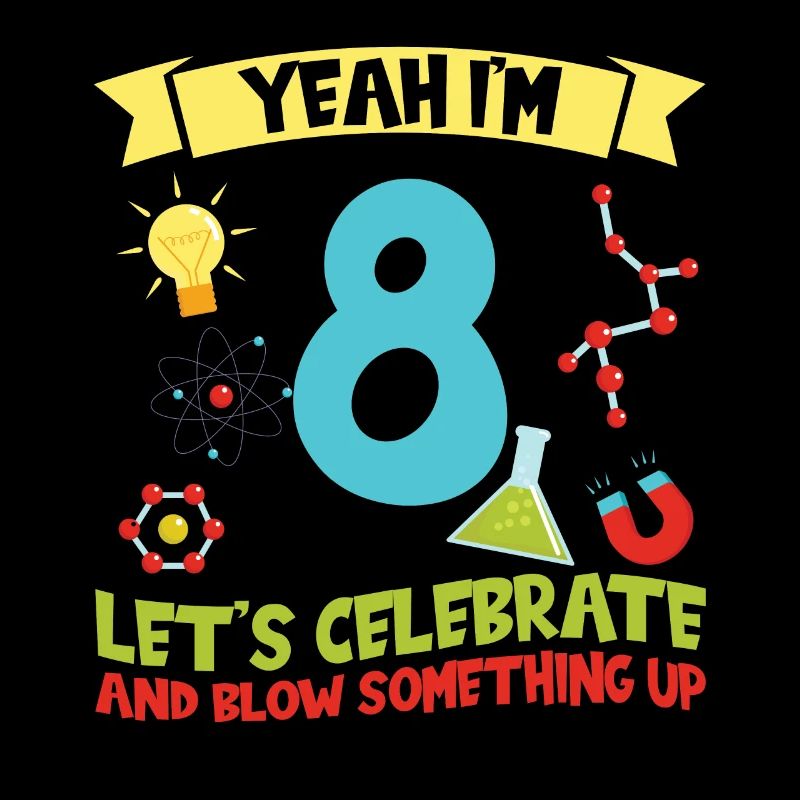Yeah I'm 8 - Science Birthday