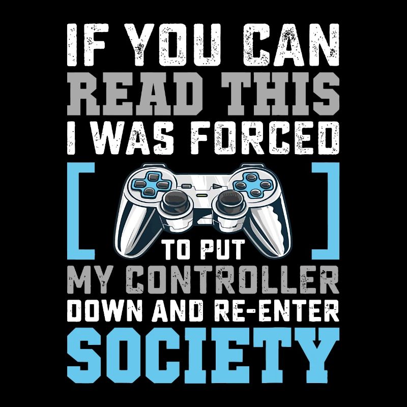 Put Controller Down Re-Enter Society Funny Gamer