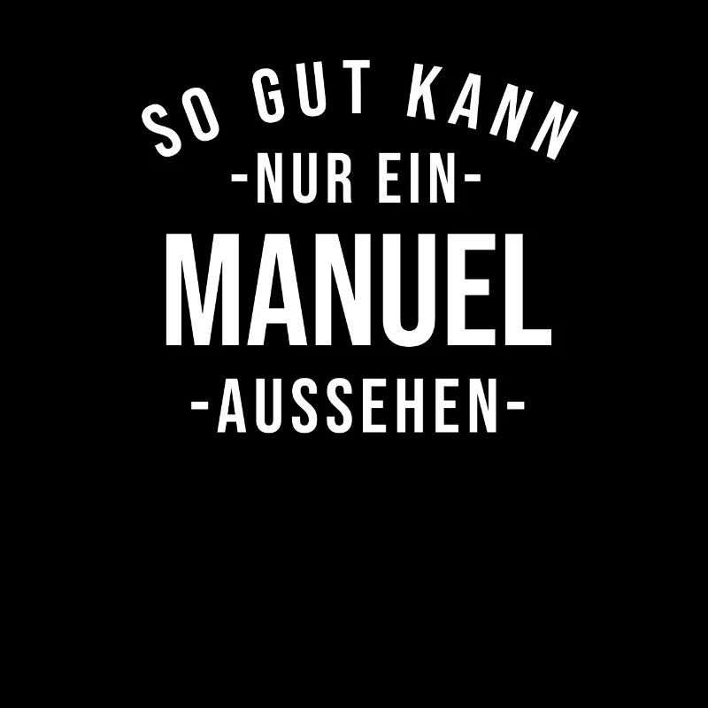 Manuel Name Spruch Geschenk Vorname Manuel