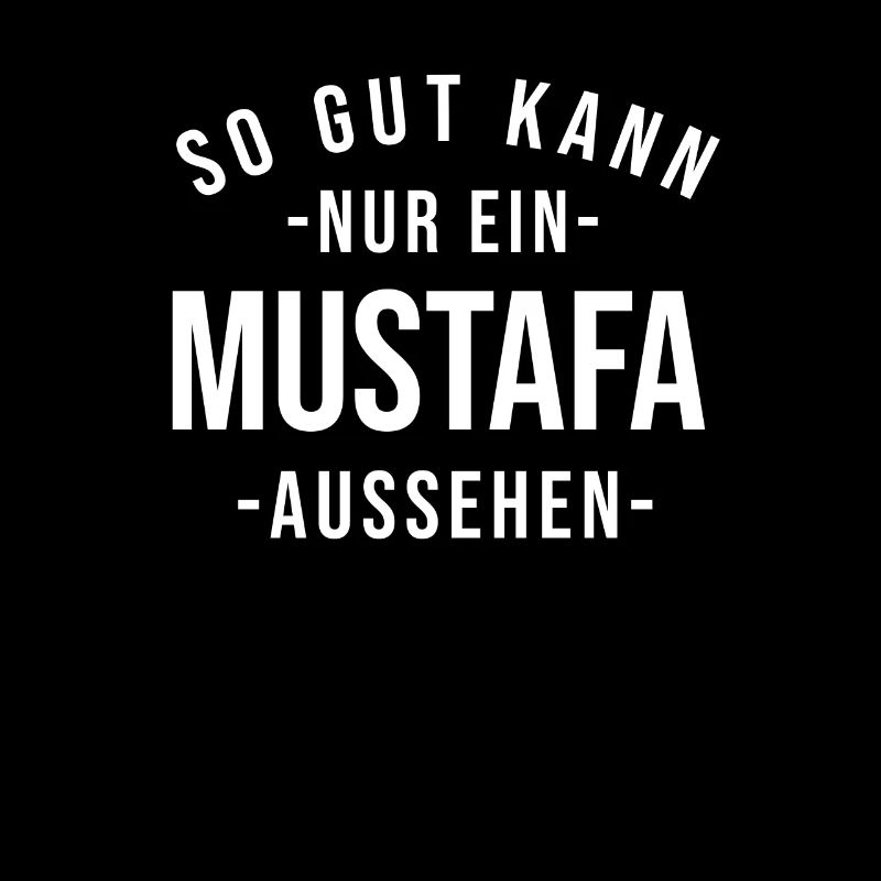 Mustafa Name Spruch Geschenk Vorname Mustafa