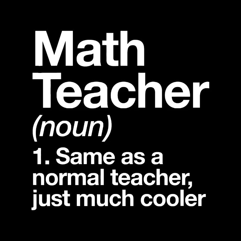 Math Teacher Definition Funny Retour à l'école d'abord