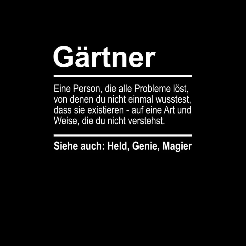 Gärtner Definition Lustig Spruch Männer Beruf