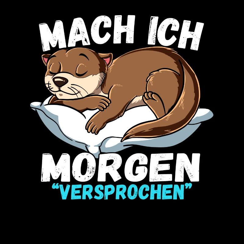 Mach Ich Morgen Versprochen Otter