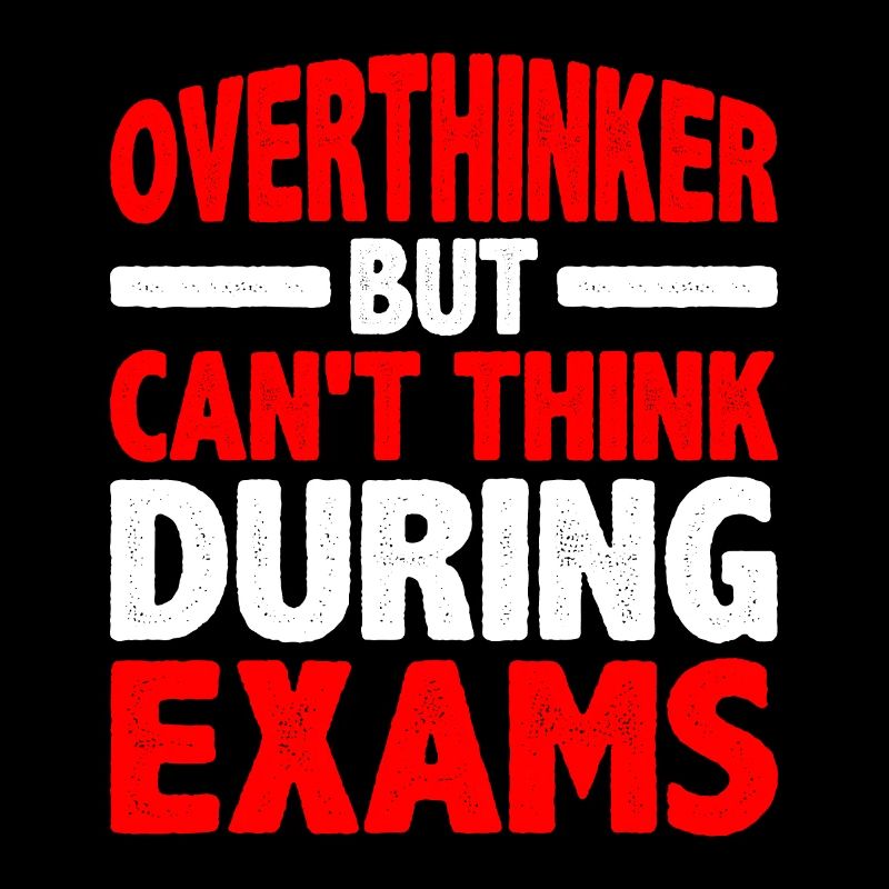 Overthinker But Can't Think During Exams