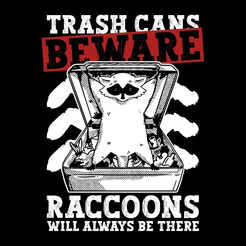 Trash cans Beware raccoons will always be there