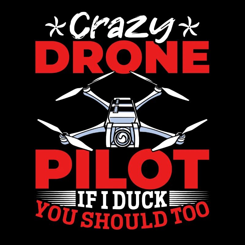 Crazy Drone Pilot Drone Racers - Funny Drone Pilot