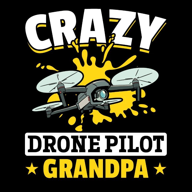 Funny Drone Pilot Grandpa - Crazy Drone Pilot Gran