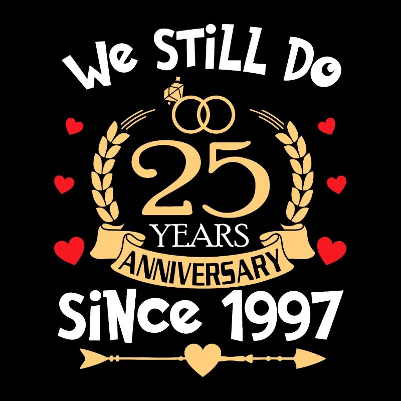 25e anniversaire de mariage que nous faisons encore 25 ans depuis