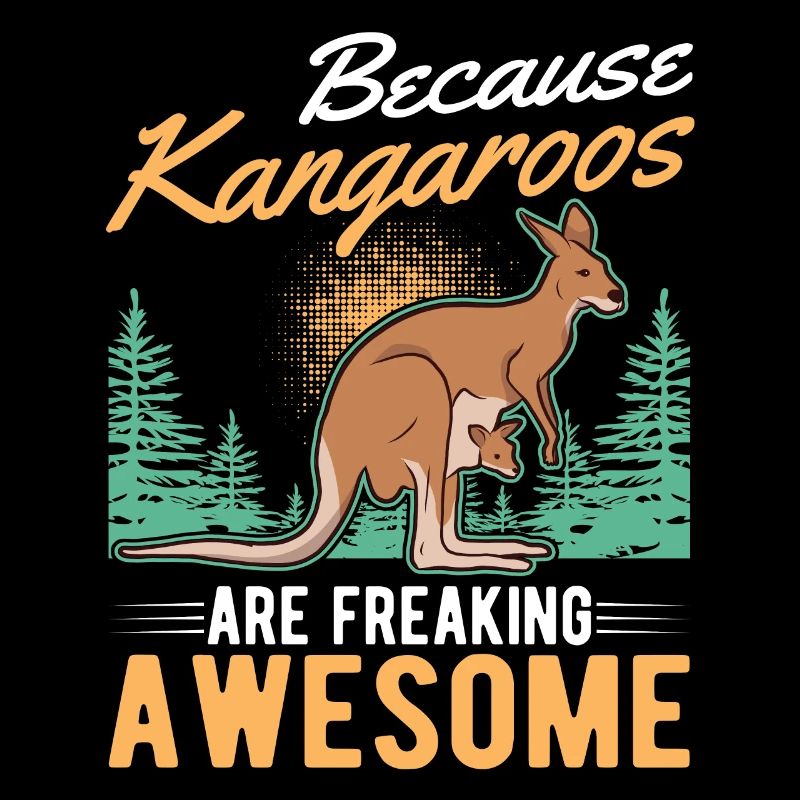 Because Kangaroos are freaking awesome Känguru