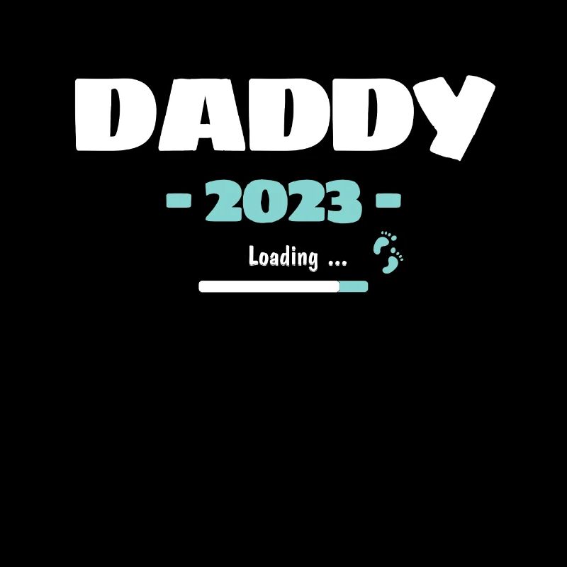 Daddy Loading 2023 Werdender Papa Vater Geburt