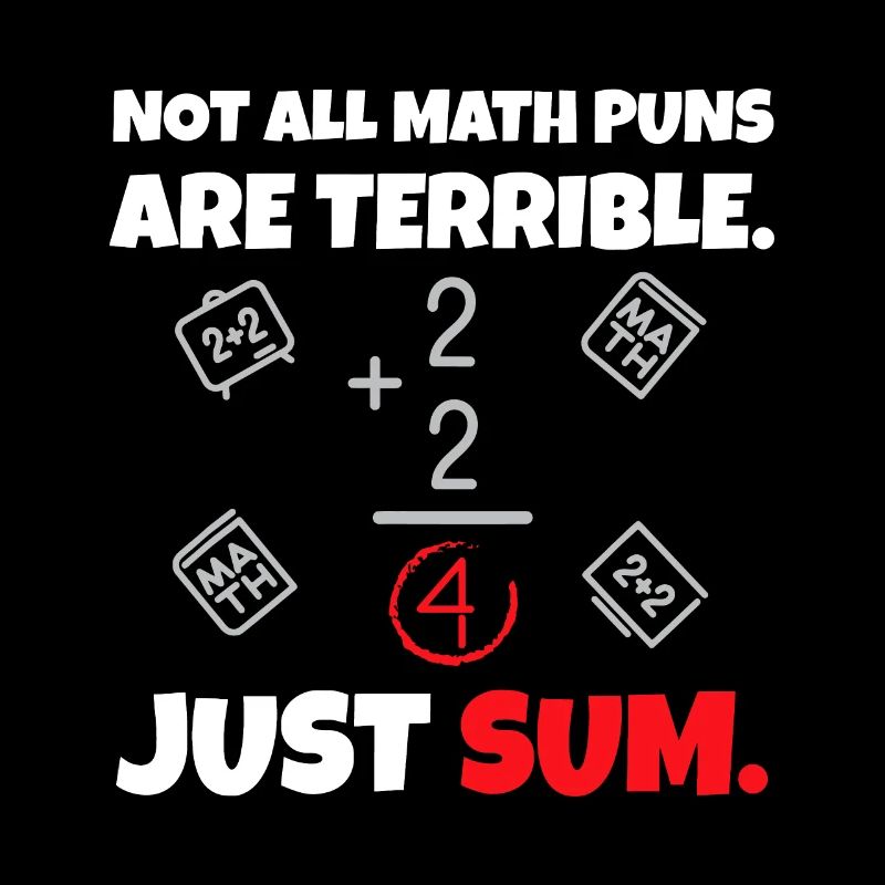 Toutes les blagues mathématiques ne sont pas terribles juste somme - Math Te