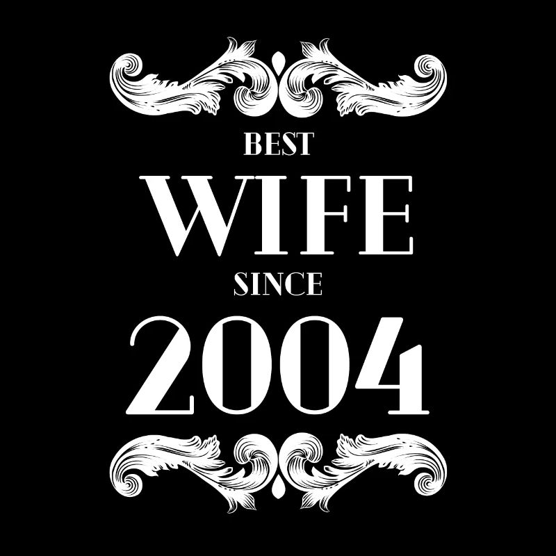 Beste Ehefrau seit 2004 Hochzeit