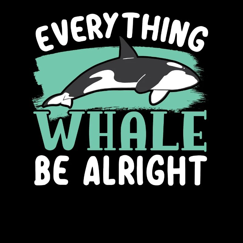 Alles Wal sei in Ordnung Orca Wal Tier