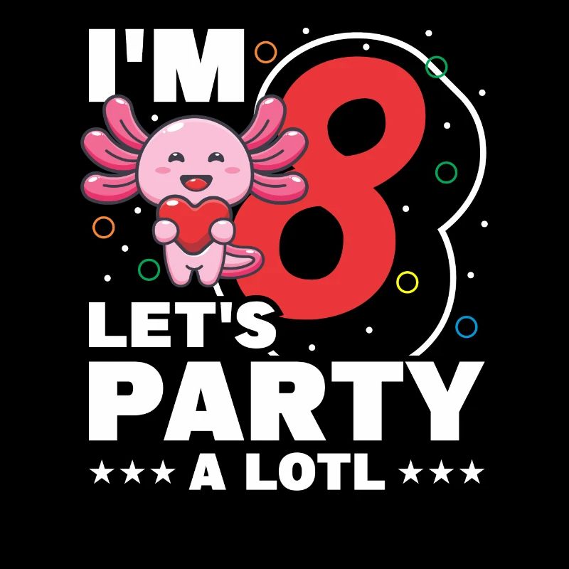 Ich Bin 8, Lass Uns Ein Lotl Feiern
