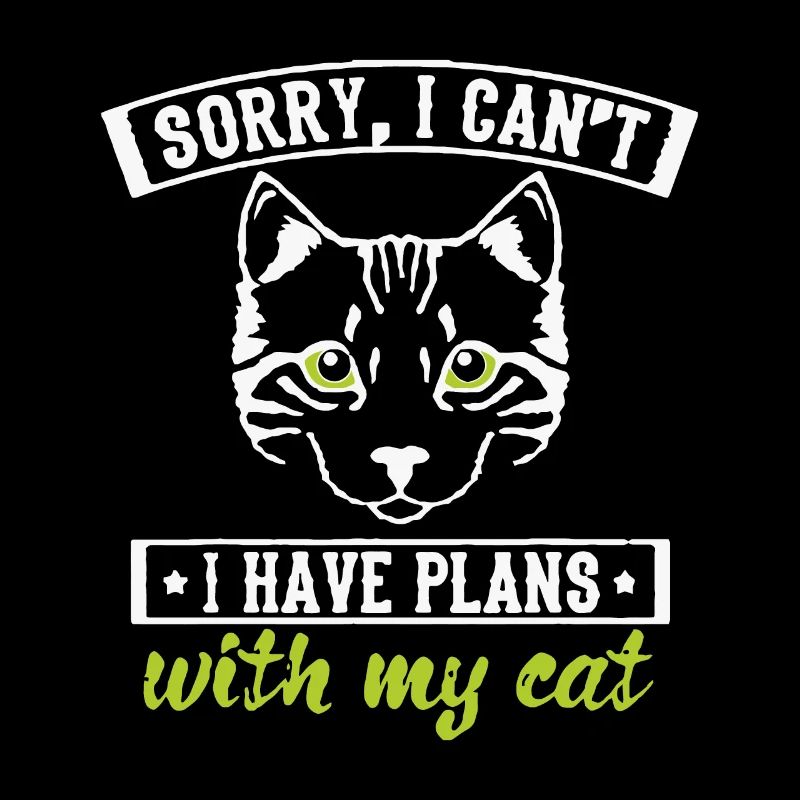 Funny Cats Design I have Plans with my Catbrown ca
