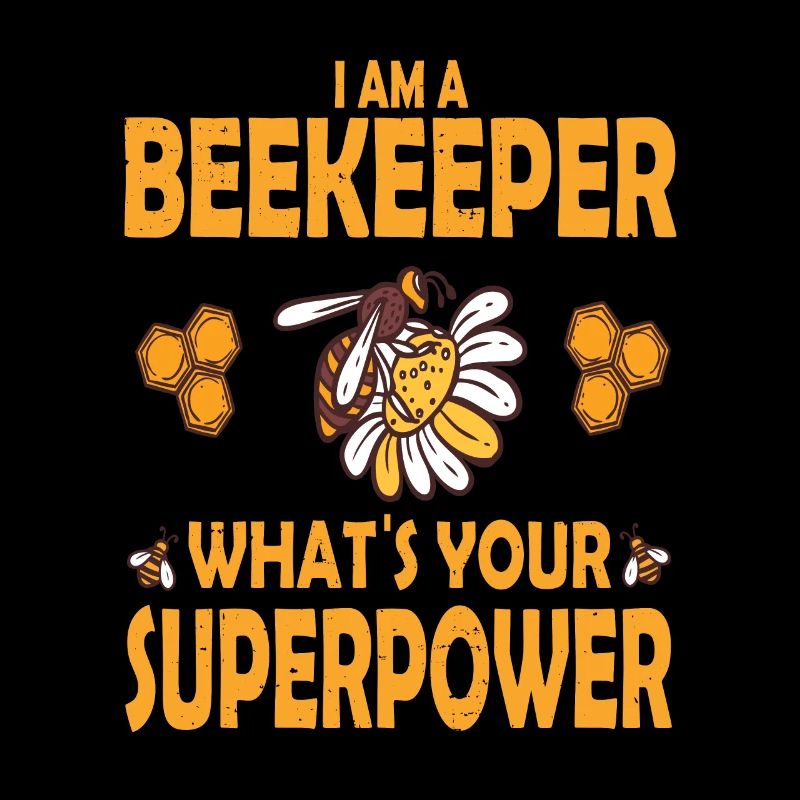 I am a beekeeper, what is yours
