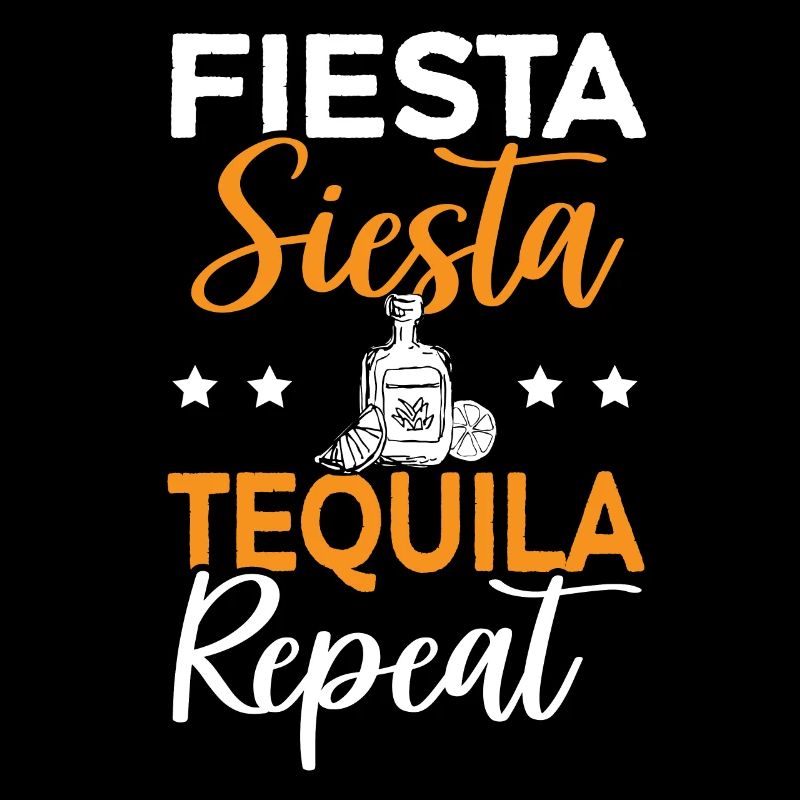 Fiesta Siesta Tequila Repeat Alcohol Drink Tequila