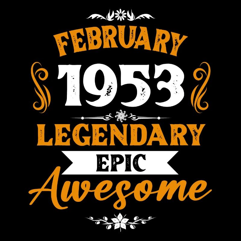 February 1953 Legends Birthday Gift
