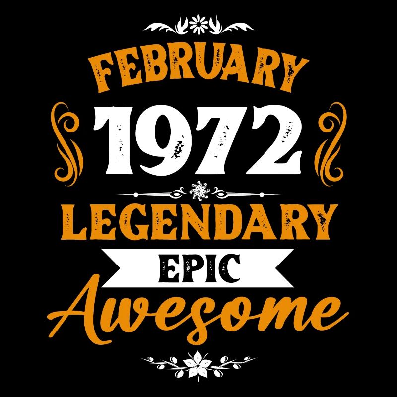 February 1972 Legends Birthday Gift