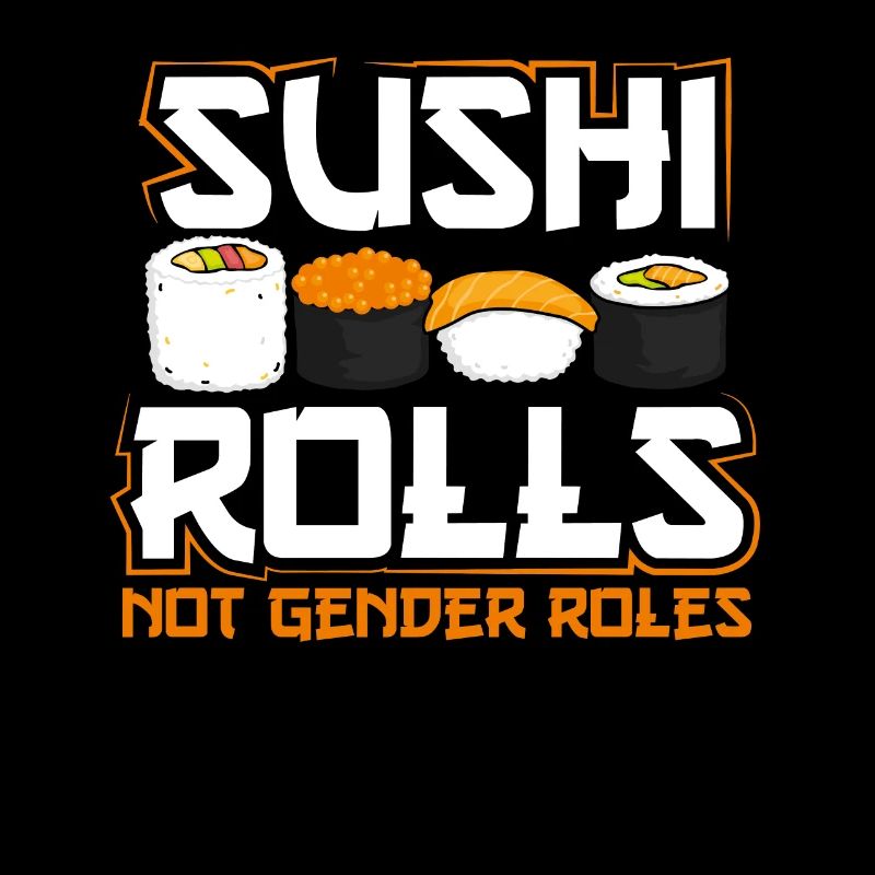 Rouleaux de sushis, Pas de rôles de genre
