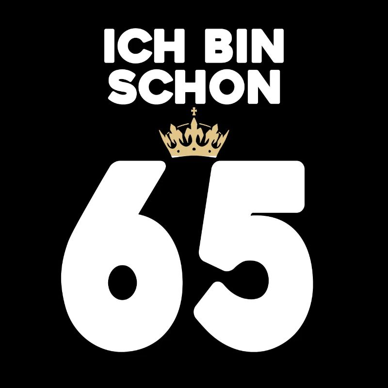 65. Geburtstag Geschenk - 65 Jahre mit Krone
