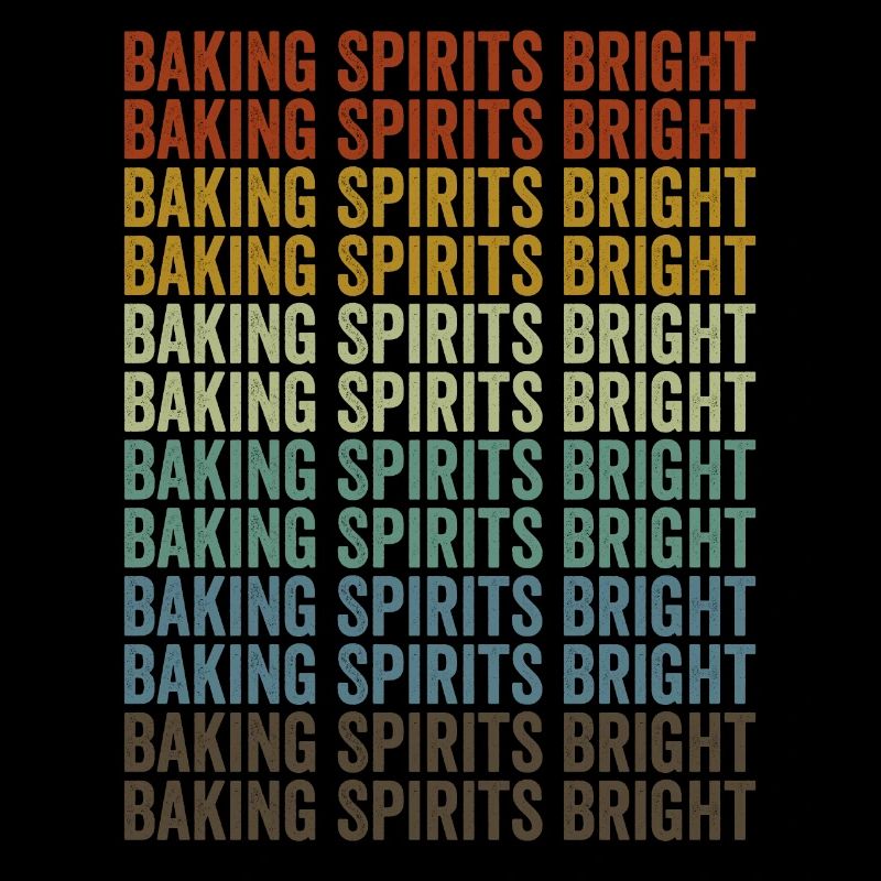 Baking Spirits Bright Baking Chef Baker