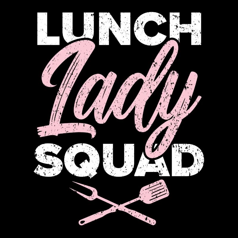 Cafeteria Worker Dinner Lady Cook Lunch Lady Squad