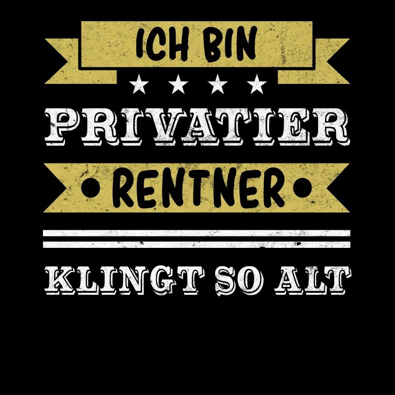 Ich bin Privatier - Rentner klingt so alt.