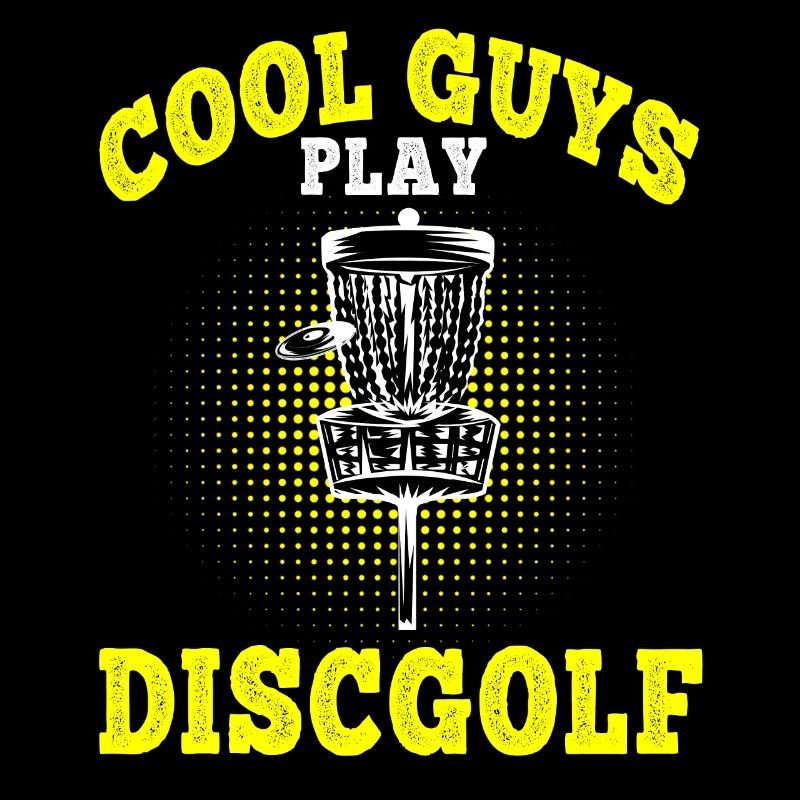 Disc Golf Cool Guys Play Disc Golf Disc Golfer