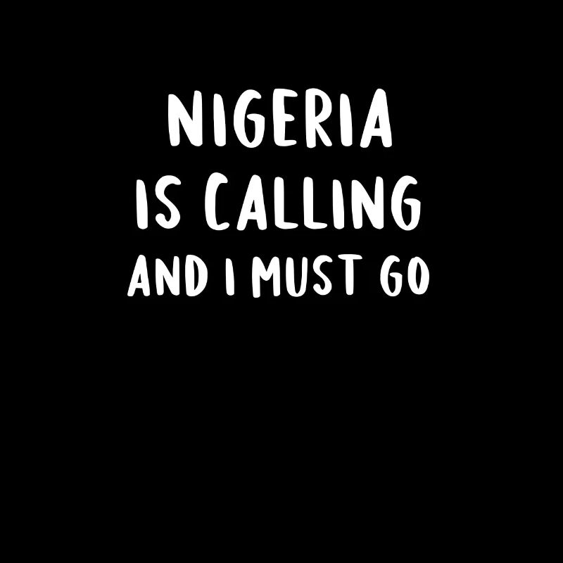 Nigeria Is Calling And I Must Go