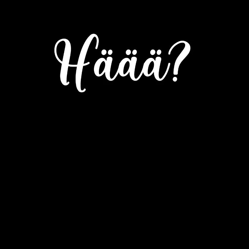 Häää? Hä Sprache Deutsch Platt Plattdeutsch