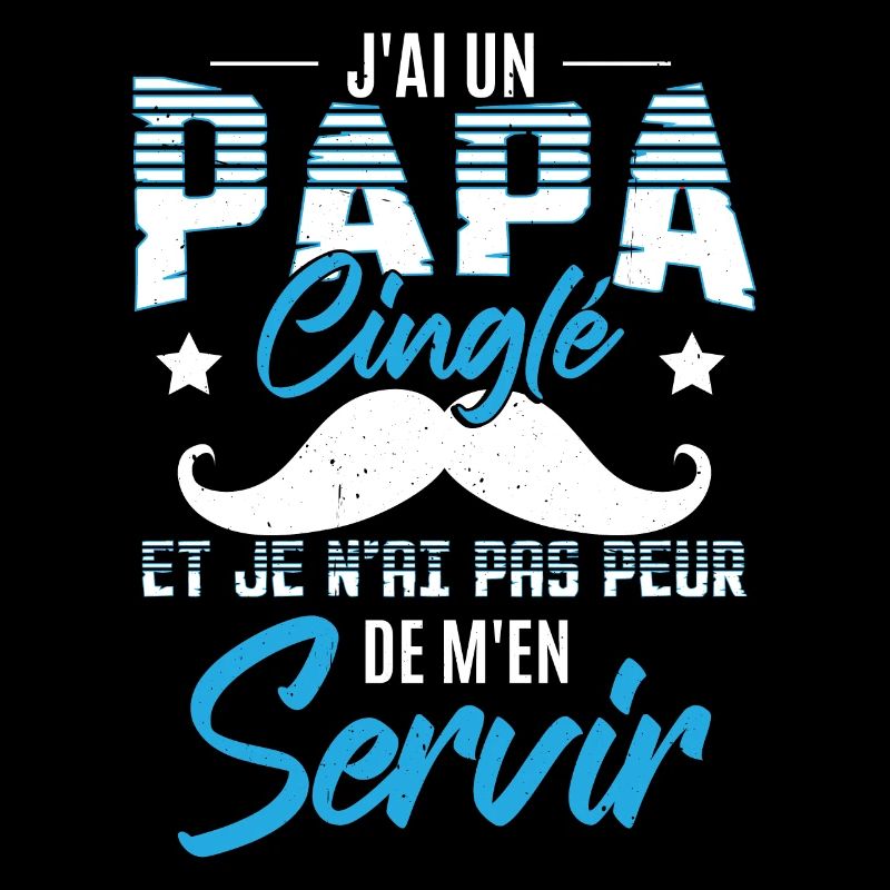 J'ai Un Papa Cinglé