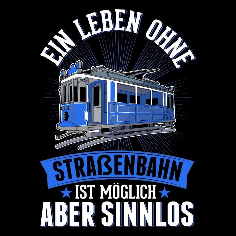 Straßenbahn Geschenk Straßenbahnfahrer Tram S-Bahn