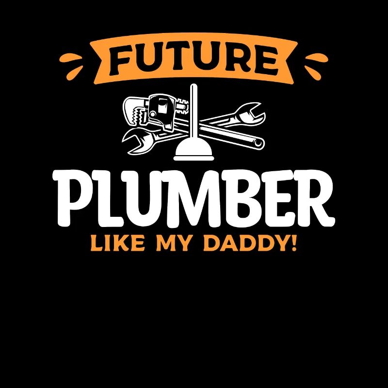 Future Plumber Like My Daddy Plumbing Son Daughter
