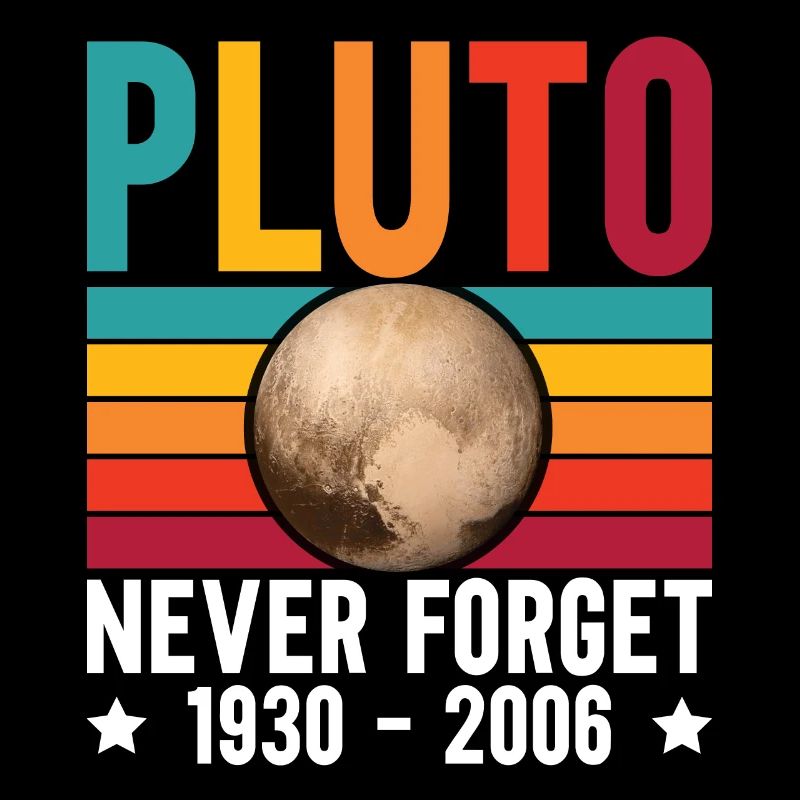 Pluto Never Forget For Astronomy Lover