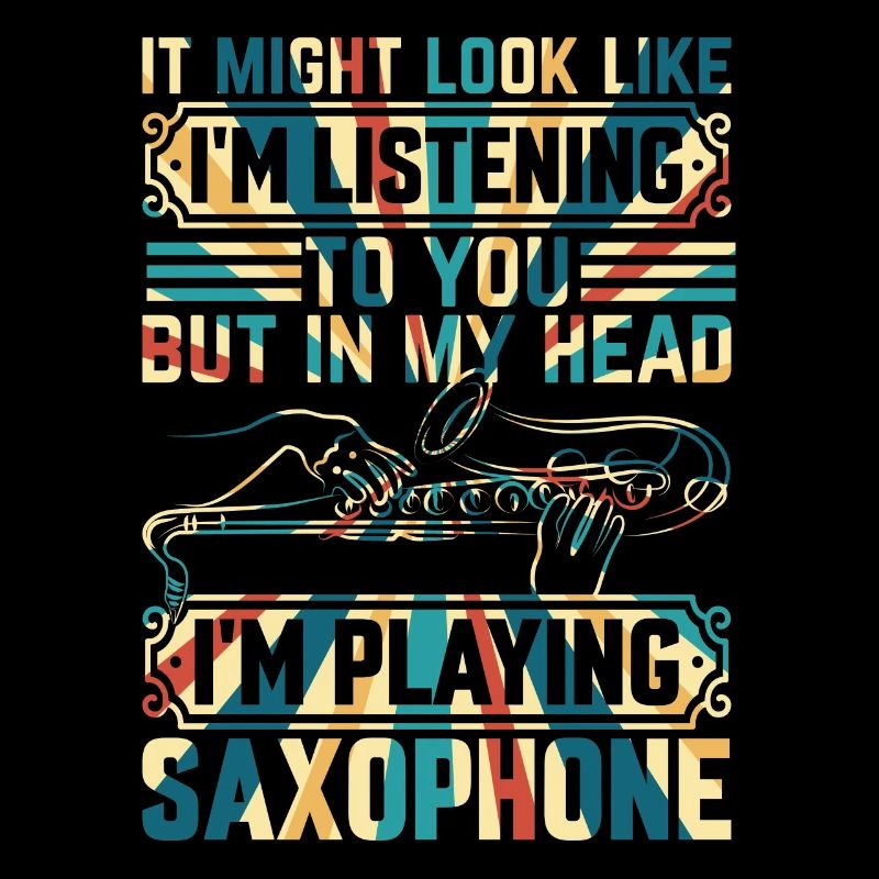 In My Head I'm Playing Saxophone - Saxophonist