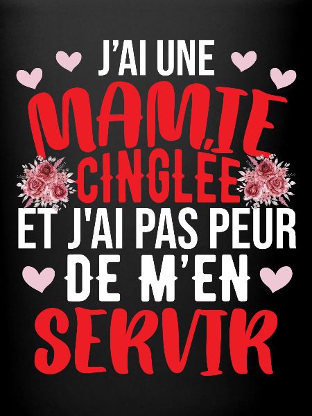 J'Ai Une Mamie Cinglée