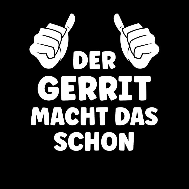 Gerrit Lustiger Spruch Vorname Name Gerrit