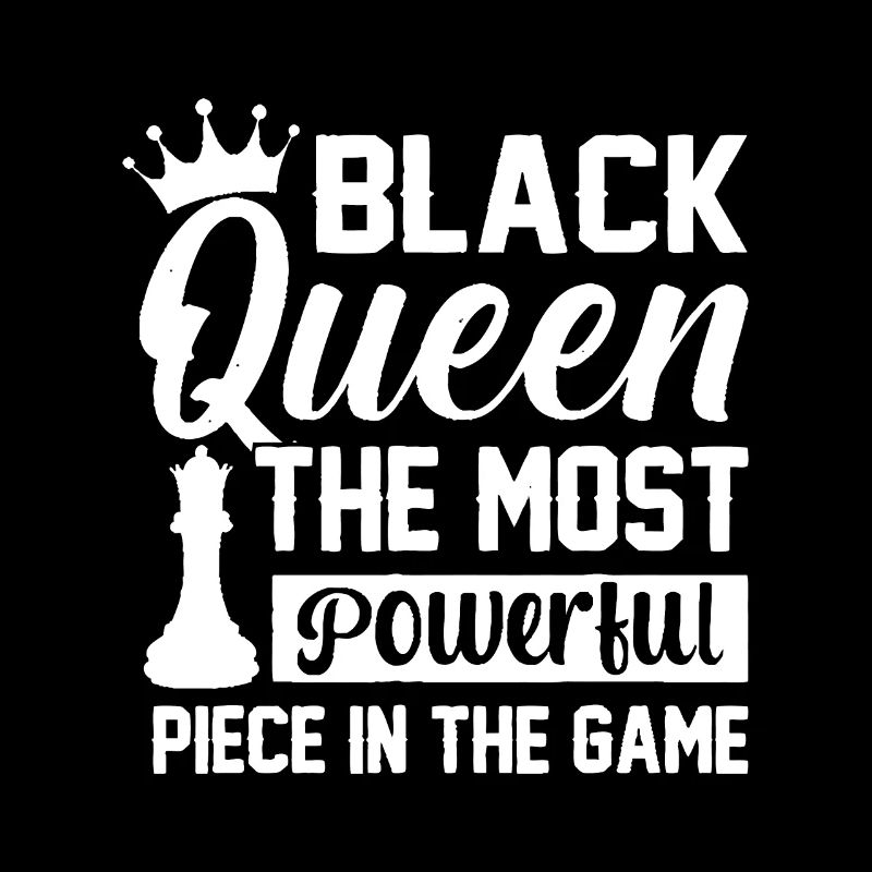 Black Queen The Most Powerful Piece The Game Black