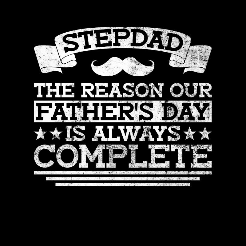 Stepfather Father's Day Stepdaddy Gift Quote