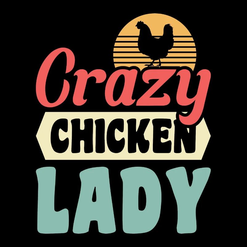 Crazy Chicken Lady