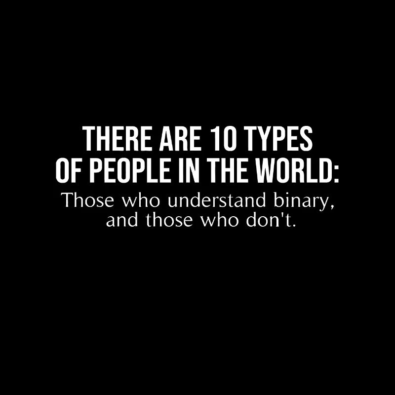 10 Types of People Those Who Understand Binary Fun