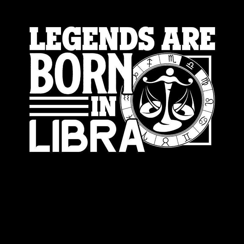 Libra Legends Are Born In Libra