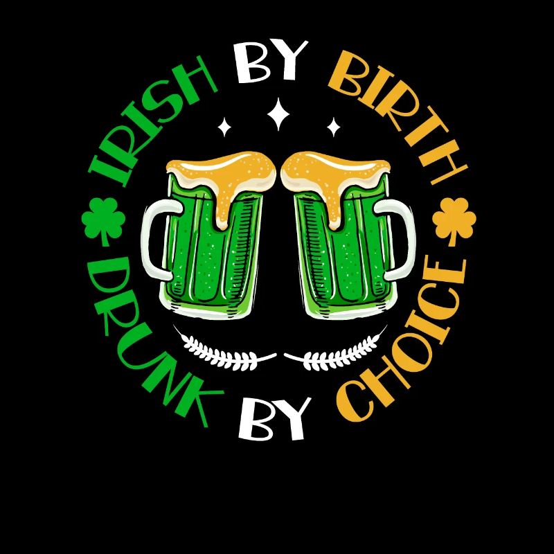 Irlandais de naissance Ivre par choix Drôle St Patrick