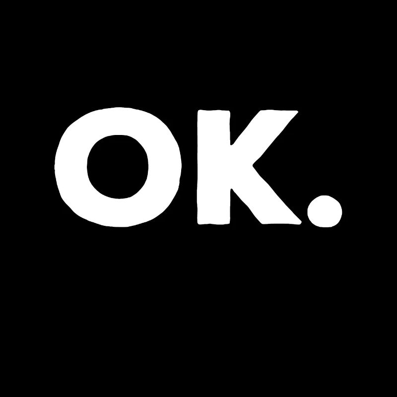 idea that says OK