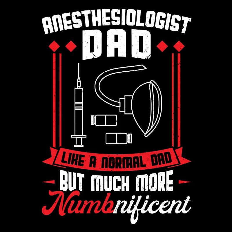 Anesthesiologist Dad