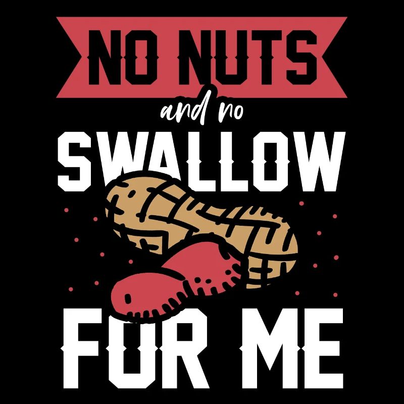 No nuts and no swallowing for me