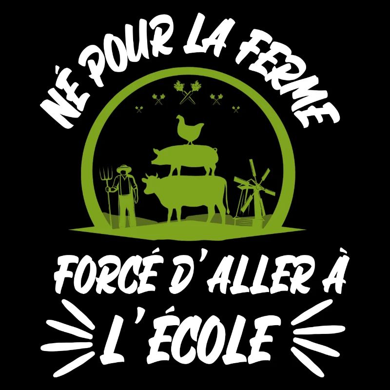 né pour la ferme