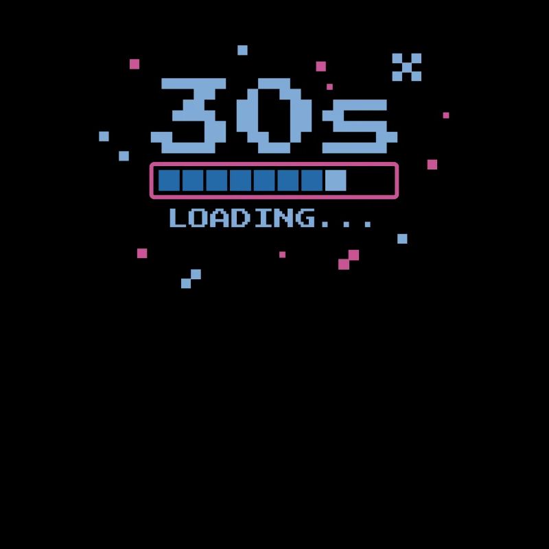30th Birthday Thirty Years 30s Loading Bar Gaming