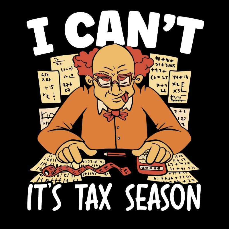 Je ne peux pas c’est la saison des impôts Comptable comptable